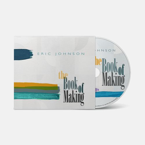 ERIC JOHNSON / エリック・ジョンソン / THE BOOK OF MAKING (CD)