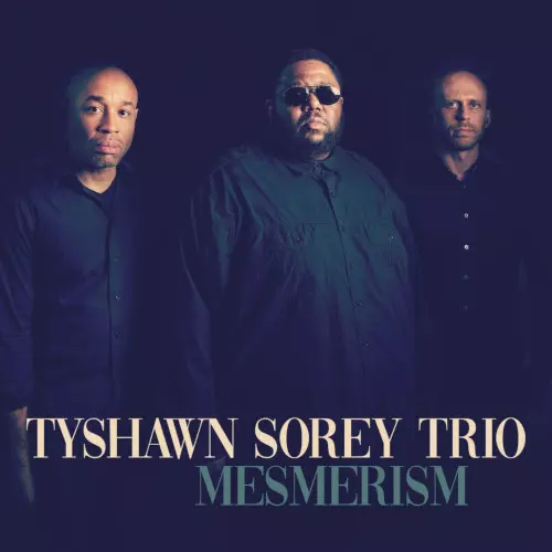 TYSHAWN SOREY / タイショーン・ソーリー / Mesmerism