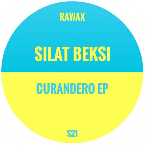 SILAT BEKSI / CURANDERO EP