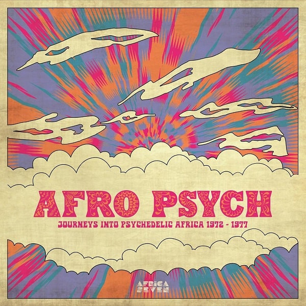 V.A. (AFRO PSYCH) / AFRO PSYCH (JOURNEYS INTO PSYCHEDELIC AFRICA 1972 - 1977)