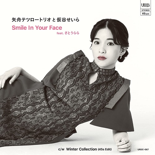 Tetsuro Yafune Trio and Seira Kariya / 矢舟テツロートリオと仮谷せいら / Smile In Your Face / Winter Collection(45s Edit) (7")