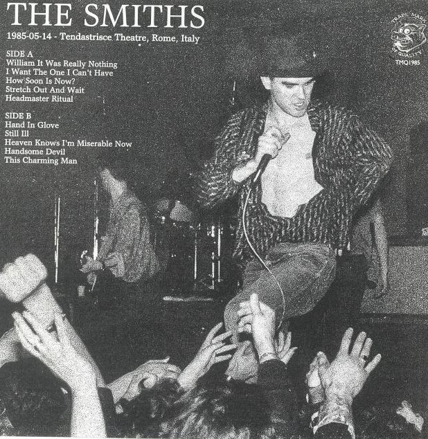 SMITHS / スミス / 1985-05-14 TENDEASTRISCE THEATRE, ROME, ITALY