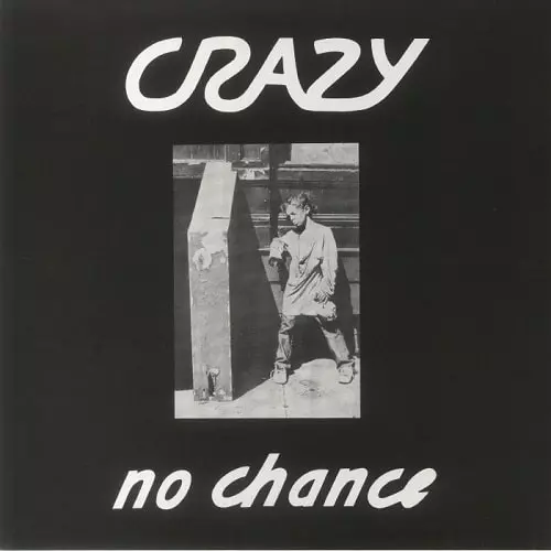 CRAZY (SUI/PUNK) / NO CHANCE (LP)