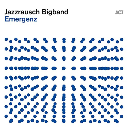JAZZRAUSCH BIGBAND / ジャズラオシュ・ビッグバンド / Emergenz