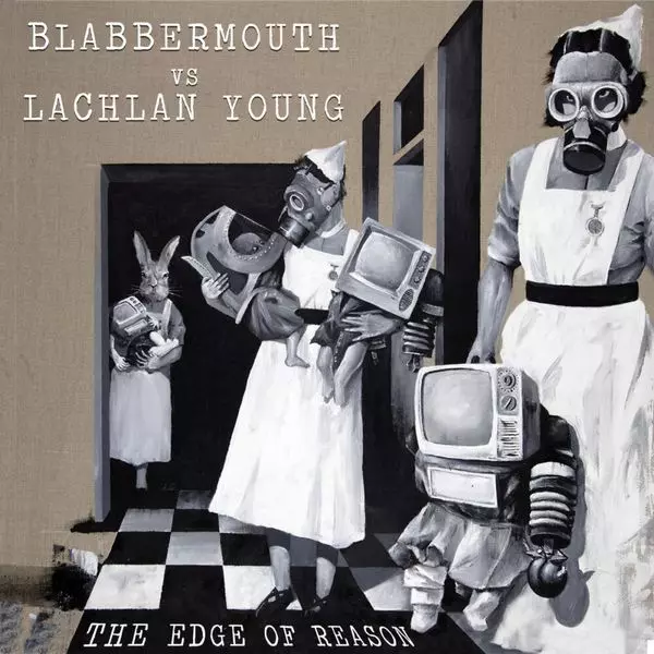 BLABBERMOUTH VS. MURRAY LACHLAN YOUNG / EDGE OF REASON