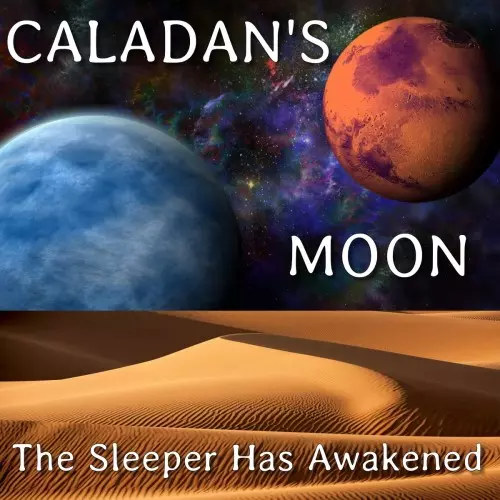CALADAN'S MOON / THE SLEEPER HAS AWAKENED