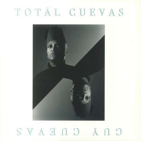 GUY CUEVAS / グイ・クエバス / TOTAL CUEVAS