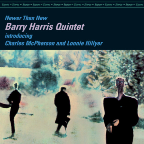 BARRY HARRIS / バリー・ハリス / Newer Than New (LP/180g)
