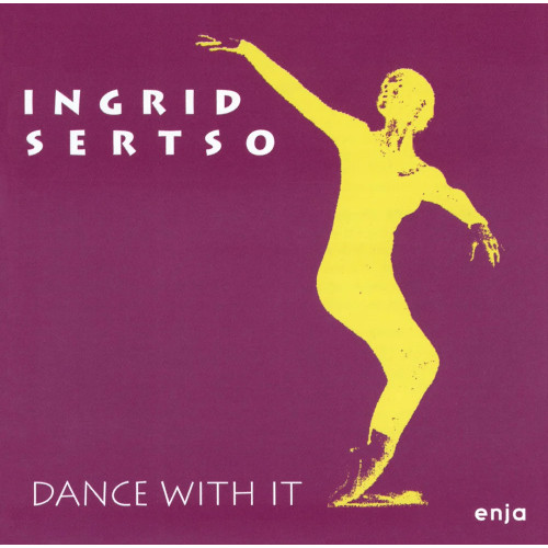 INGRID SERTSO / イングリッド・セルツォ / ダンス・ウィズ・イット