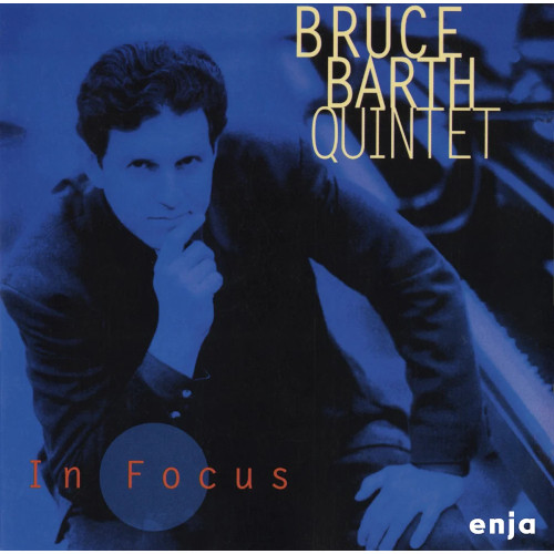 BRUCE BARTH / ブルース・バース / イン・フォーカス