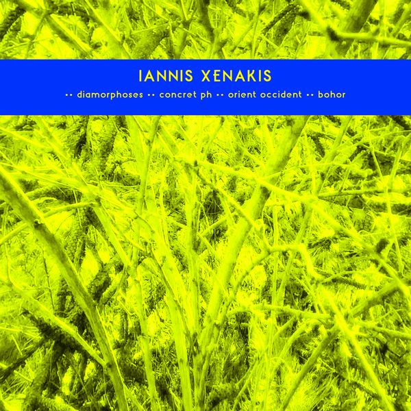 IANNIS XENAKIS / ヤニス・クセナキス / DIAMORPHOSES / CONCRET PH / ORIENT OCCIDENT / BOHOR (VINYL)