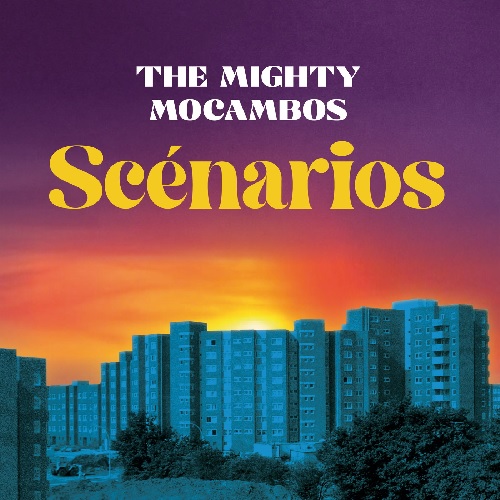 MIGHTY MOCAMBOS / マイティ・モカンボス / SCENARIOS (LP)