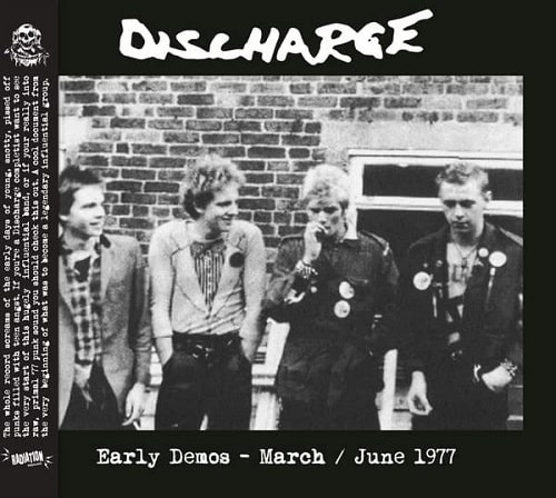 DISCHARGE / ディスチャージ / EARLY DEMOS - MARCH / JUNE 1977