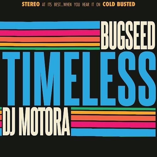 BUGSEED & DJ MOTORA / TIMELESS "LP" (CLEAR VINYL)