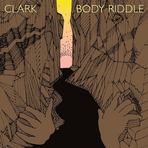 CLARK / クラーク(WARP) / BODY RIDDLE (REPRESS)