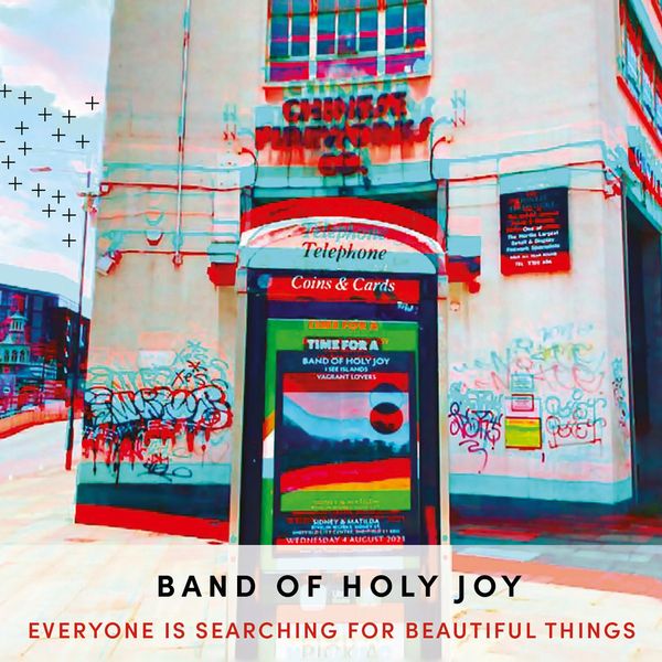 BAND OF HOLY JOY / バンド・オブ・ホリー・ジョイ / EVERYONE IS SEARCHING FOR BEAUTIFUL THINGS