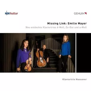 KLAVIERTRIO HANNOVER / ハノーファー・ピアノ三重奏団 / EMILIE MAYER:PIANO TRIO D-MOLL/NO.3/A-MOLL - MISSING LINK