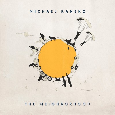 Michael Kaneko / The Neighborhood(LP)