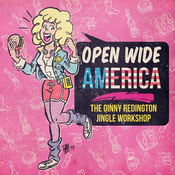 GINNY REDINGTON / ジニー・レディントン / OPEN WIDE AMERICA: THE GINNY REDINGTON JINGLE WORKSHOP (WHITE VINYL)