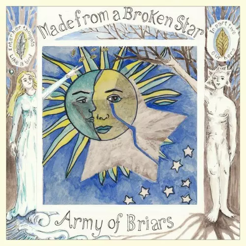 ARMY OF BRIARS / MADE FROM A BROKEN STAR
