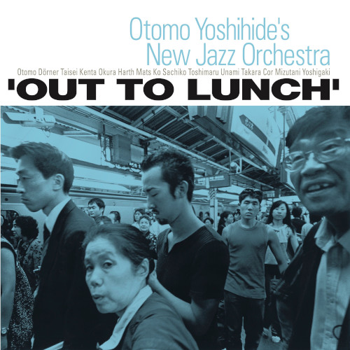 YOSHIHIDE OTOMO 大友良英 / Out To Lunch (2LP)