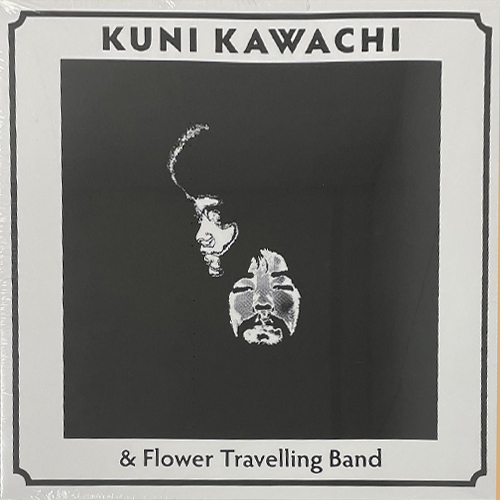 KUNI KAWACHI AND THE FLOWER TRAVELLING BAND / クニ河内とかれのともだち / Kirikyogen 