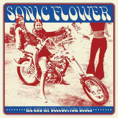 SONIC FLOWER / ソニック・フラワー / ME AND MY BELLBOTTOM BLUES