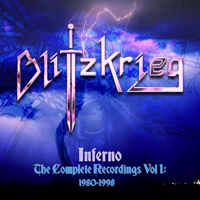 BLITZKRIEG / ブリッツクリーグ / INFERNO THE COMPLETE RECORDINGS  VOL 1: 1980-1998 