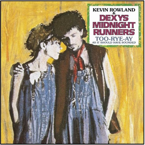 DEXYS MIDNIGHT RUNNERS / デキシーズ・ミッドナイト・ランナーズ / TOO-RYE-AY, AS IT SHOULD HAVE SOUNDED (CD)