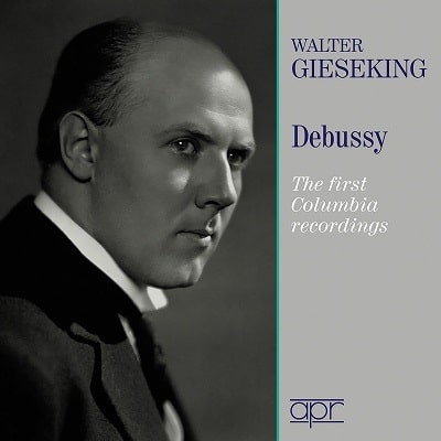 WALTER GIESEKING / ヴァルター・ギーゼキング / DEBUSSY THE FIRST COLUMBIA RECORDINGS