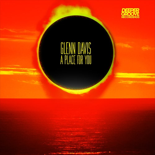 GLENN DAVIS (HOUSE) / PLACE FOR YOU