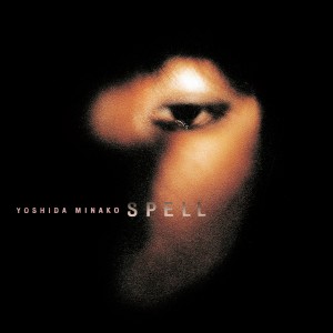 MINAKO YOSHIDA / 吉田美奈子 / Spell(LP)