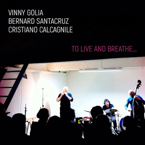 VINNY GOLIA / To Live And Breathe...