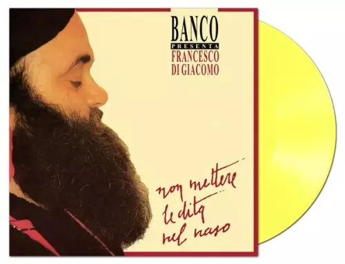 FRANCESCO DI GIACOMO / フランチェスコ・ディ・ジャコモ / NON METTERE LE DITA NEL NASO: LIMITED YELLOW COLOR 180G VINYL
