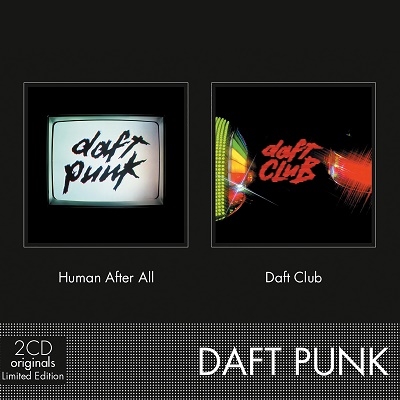 DAFT PUNK / ダフト・パンク / HUMAN AFTER ALL/DAFT CLUB (LIMITED EDITION 2CD ORIGINALS)