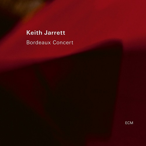 KEITH JARRETT / キース・ジャレット / Bordeaux Concert