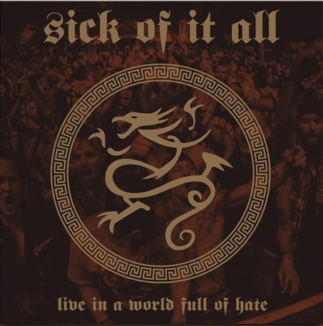 SICK OF IT ALL / シックオブイットオール / LIVE IN A WORLD FULL OF HATE