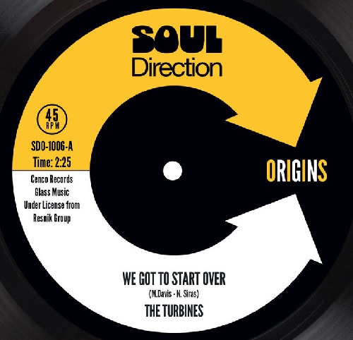 TURBINES / WE GOT TO START OVER / WHAT MORE CAN I SAY(7")