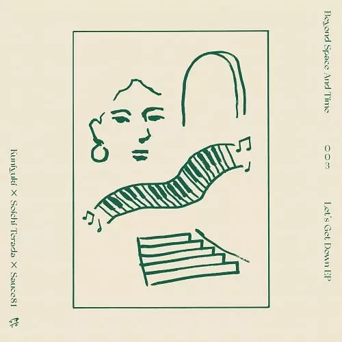 KUNIYUKI X SOICHI TERADA X SAUCE81 / LET'S GET DOWN EP