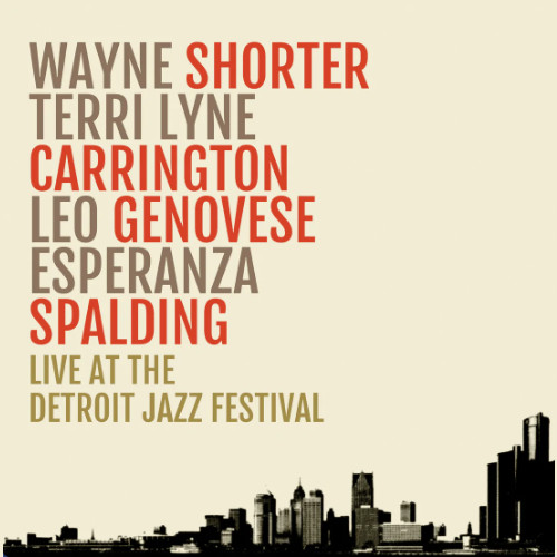 WAYNE SHORTER / ウェイン・ショーター / Live At The Detroit Jazz Festival