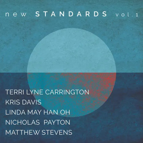 TERRI LYNE CARRINGTON / テリ・リン・キャリントン / New Standards, Vol. 1