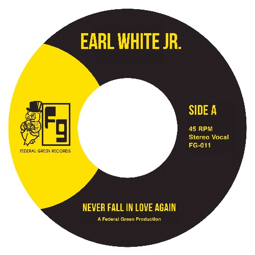 EARL WHITE JR.  / NEVER FALL IN LOVE AGAIN / VERY SPECIAL GIRL(7")