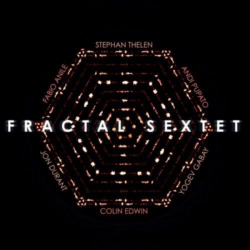 FRACTAL SEXTET / FRACTAL SEXTET
