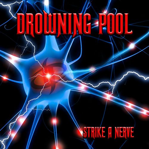 DROWNING POOL / ドラウニング・プール / STRIKE A NERVE [CD]