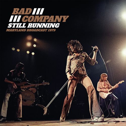BAD COMPANY / バッド・カンパニー / STILL RUNNING (2LP)