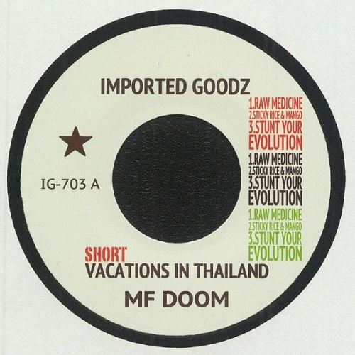 MF DOOM (DOOM , METAL FINGERS, KING GEEDORAH) / MFドゥーム / SHORT VACATIONS IN THAILAND 7"