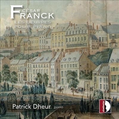 PATRICK DHEUR / パトリック・ドゥール / FRANCK: LES OEUVRES POUR PIANO