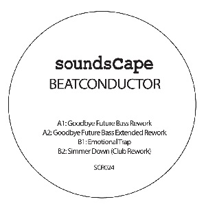 BEAT CONDUCTOR / GOODBYE REWORKS