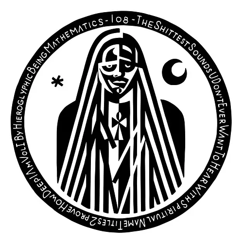 HIEROGLYPHIC BEING / ヒエログリフィック・ビーイング / THE SHITTEST SOUNDS U DON'T EVER WANT 2 HEAR