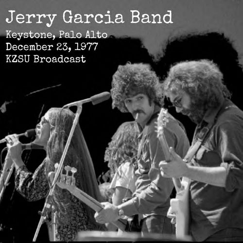 JERRY GARCIA BAND / ジェリー・ガルシア・バンド / KEYSTONE, PALO ALTO, DECEMBER 23, 1977 (CD)